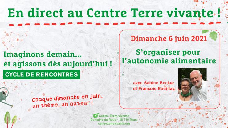 Journée à Terre vivante "S'organiser pour l'autonomie alimentaire"