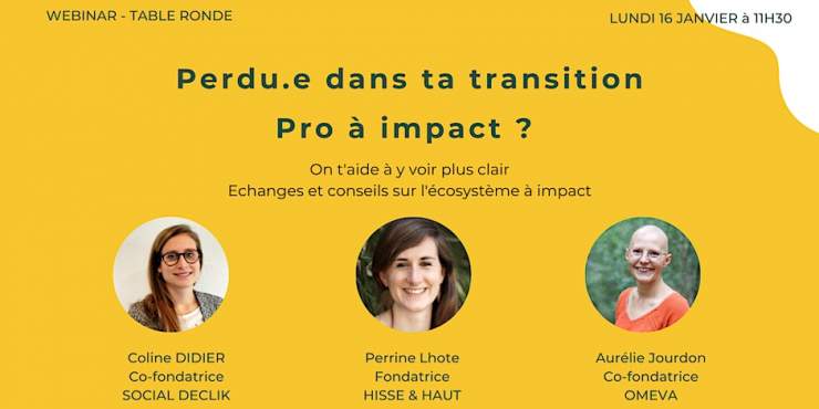 Perdu·e dans ta transition pro à impact ? On t'aide à y voir plus clair !