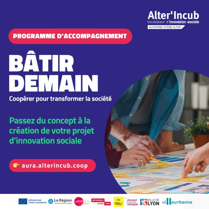 Bâtir Demain, par Alter&rsquo;Incub : un programme d&rsquo;accompagnement pour passer du concept au lancement