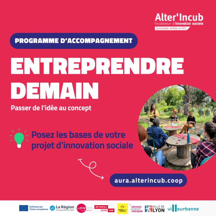 Entreprendre Demain, par Alter&rsquo;Incub : un programme d&rsquo;accompagnement pour poser les bases