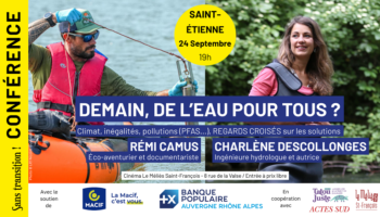 Demain, de l&rsquo;eau pour tous ? Conférence à Saint-Etienne