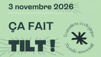 « Ça fait Tilt » ! La journée dédiée à la transition écologique des associations