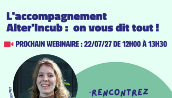 Webinaire d&rsquo;information : lancez votre projet à impact | Alter&rsquo;Incub