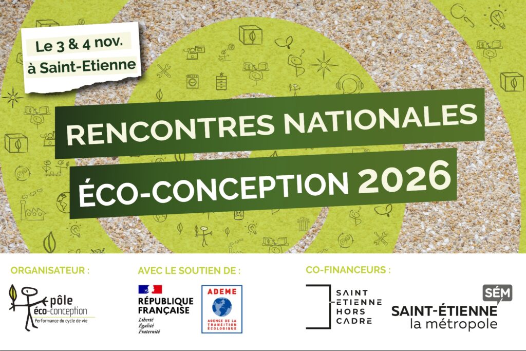 Les Rencontres Nationales de l’Éco-conception vous donnent rendez-vous les 3 et 4 novembre à Saint-Étienne