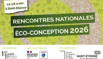 Les Rencontres Nationales de l’Éco-conception vous donnent rendez-vous les 3 et 4 novembre à Saint-Étienne